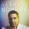 Hermoso Nombre - Single album lyrics, reviews, download