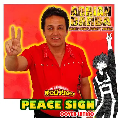 Peace Sign (From "Boku no Hero Academia) - Single - Adrián Barba