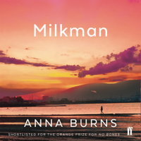 Anna Burns - Milkman (Unabridged) artwork