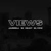 Views (feat. El Vow, Hilgy & S.O.) - Single album lyrics, reviews, download