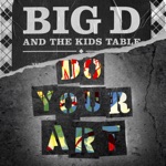 Big D and the Kids Table - Too Much