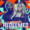 Redeemed (feat. Mali Music) - Single album lyrics, reviews, download