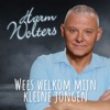 Wees Welkom Mijn Kleine Jongen - Single