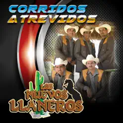 Corridos Atrevidos - Los Nuevos LLaneros Corridos Atrevidos - Los Nuevos LLaneros