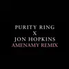 Amenamy (Jon Hopkins Remix) - Single album lyrics, reviews, download
