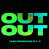 OUT OUT (feat. Charli XCX & Saweetie) [The Remixes, Pt. 2] - Single album lyrics, reviews, download