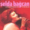 Selda Bağcan - Sana Geldim Can / Hüseyin Merhaba / Kerbela Ağıdı