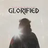 Stream & download Glorified (feat. A B & Terry) - Single