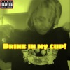 Drink in My Cup! - Single