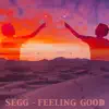 Feeling Good - Single album lyrics, reviews, download