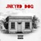 JnkYrd DoG - Ducey Doe lyrics