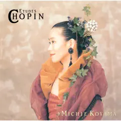 ショパン:練習曲集作品10&25 by Michie Koyama album reviews, ratings, credits