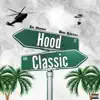 Hood Classic (feat. Bino Rideaux) - Single album lyrics, reviews, download