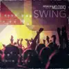 Swing (feat. Melodiq) - Single album lyrics, reviews, download