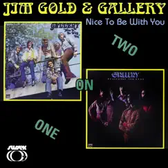 Nice to Be with You Two on One by Jim Gold & Gallery album reviews, ratings, credits