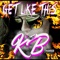 Get Like This - KB The Goddess lyrics