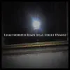 Unauthorized Remix (feat. Street Hymns) - Single album lyrics, reviews, download