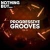 Nothing But... Progressive Grooves, Vol. 01