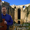 Entre Dos Puentes - Spanish Guitar