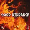 Good Riddance (From "Hades") [Metal Version] song lyrics