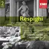 Respighi: Orchestral Works album lyrics, reviews, download