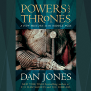 Powers and Thrones: A New History of the Middle Ages (Unabridged)