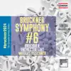 Stream & download Bruckner: Symphony No. 6 in A Major, WAB 106