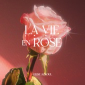 La Vie En Rose artwork
