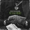 Yessuhhh - Single album lyrics, reviews, download