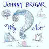 Why Not? album lyrics, reviews, download