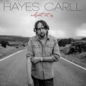 Hayes Carll - Things You Don't Wanna Know