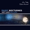 Rainy Nocturnes: Soft Jazz Ballads, 2021