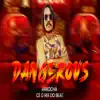 Dangerous (Arrocha) - Single album lyrics, reviews, download