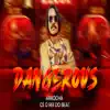 Stream & download Dangerous (Arrocha) - Single