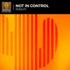 Stream & download Not in Control - Single