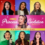 Evynne Hollens - Princess Evolution Medley (feat. Gaby Moreno, Pepita Salim, Alita Moses, Nissi Vasa, Kyana Fanene & Krystina Alabado)