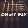 On My Way (Acoustic) [Instrumental] - Single album lyrics, reviews, download