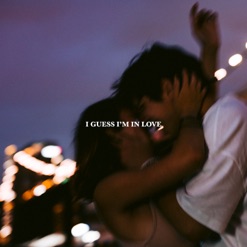 I GUESS I'M IN LOVE cover art