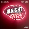 Alright Bitch (feat. MGM Flash) - Single album lyrics, reviews, download