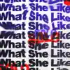 What She Like (feat. 808x) - Single album lyrics, reviews, download
