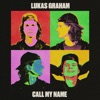 Lukas Graham - Call My Name