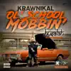Ol' School Mobbin' (feat. Husalah & Stunnaman02) - Single album lyrics, reviews, download