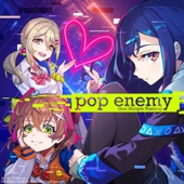 pop enemy (feat. Shinpei Nasuno) artwork