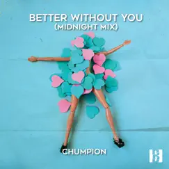 Better Without You (Midnight Instrumental Mix) Song Lyrics