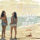 Las Hermanas García - Sabor a Mí (feat. Mariano García) [Amuzgo]