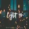 Light On (Acoustic) - Single album lyrics, reviews, download
