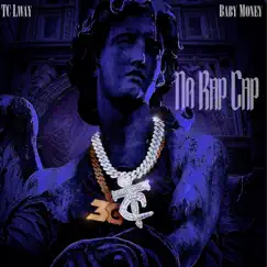 No Rap Cap (feat. Baby Money) Song Lyrics