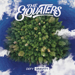 Defy Gravity - The Elovaters Cover Art