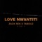 LOVE NWANTITI (feat. TABOUZ) - Zack sek lyrics