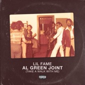 Lil Fame - "Al Green Joint (Take a Walk with Me)"